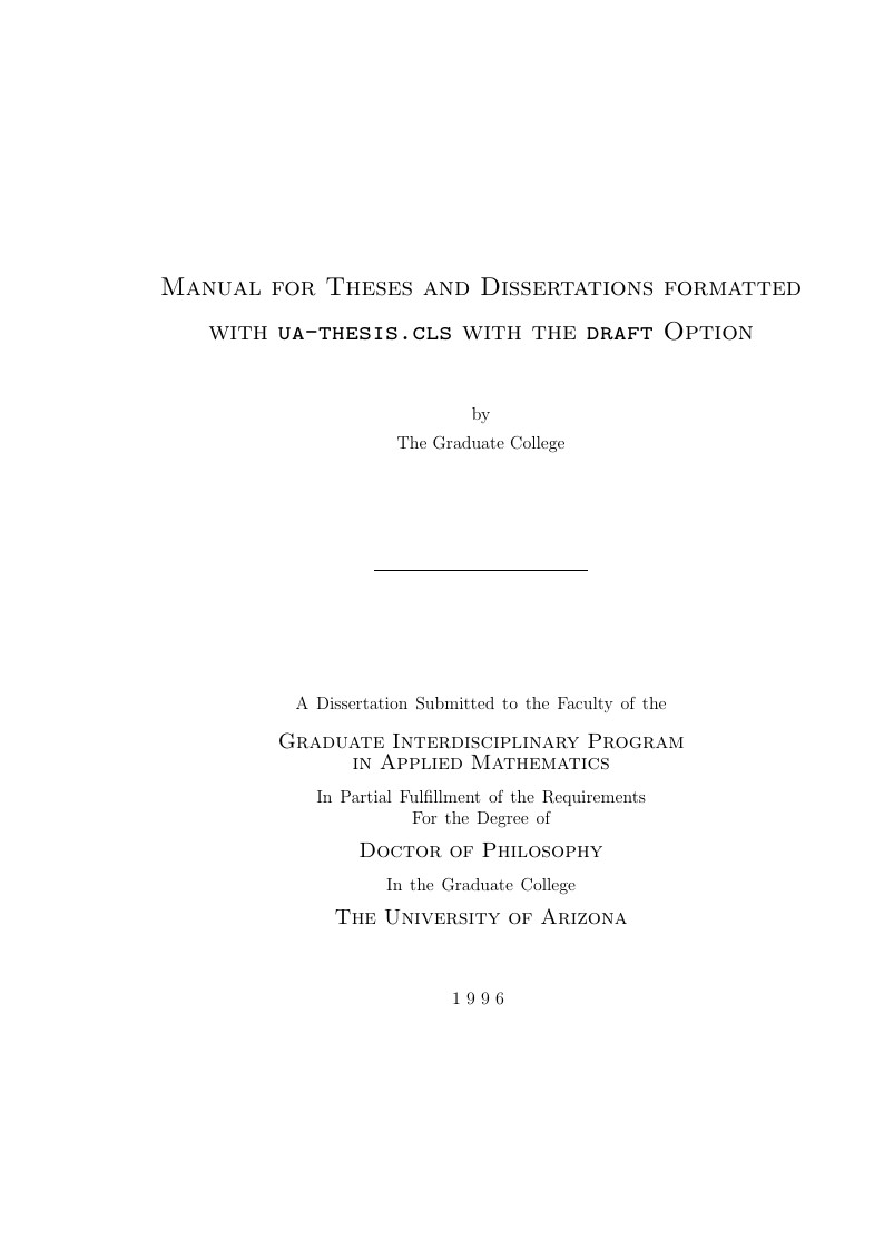 Manual/Example for University of Arizona Theses and Dissertations formatted with ua-thesis.cls